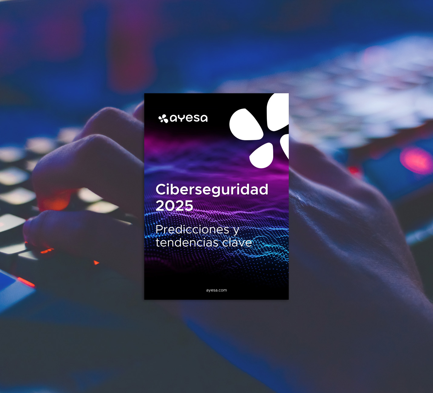 Ciberseguridad 2025: Predicciones y tendencias clave