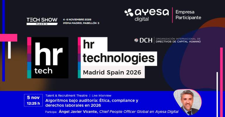 [Evento] HR Technologies Spain 2026 | Tech Show Madrid - Ayesa Digital